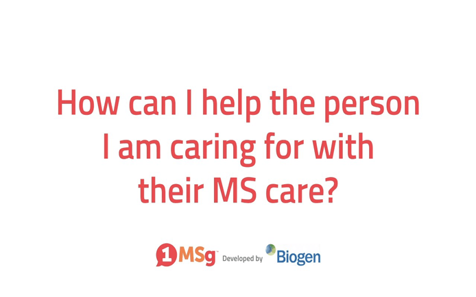 How can I help the person I am caring for with their MS care? video thumb